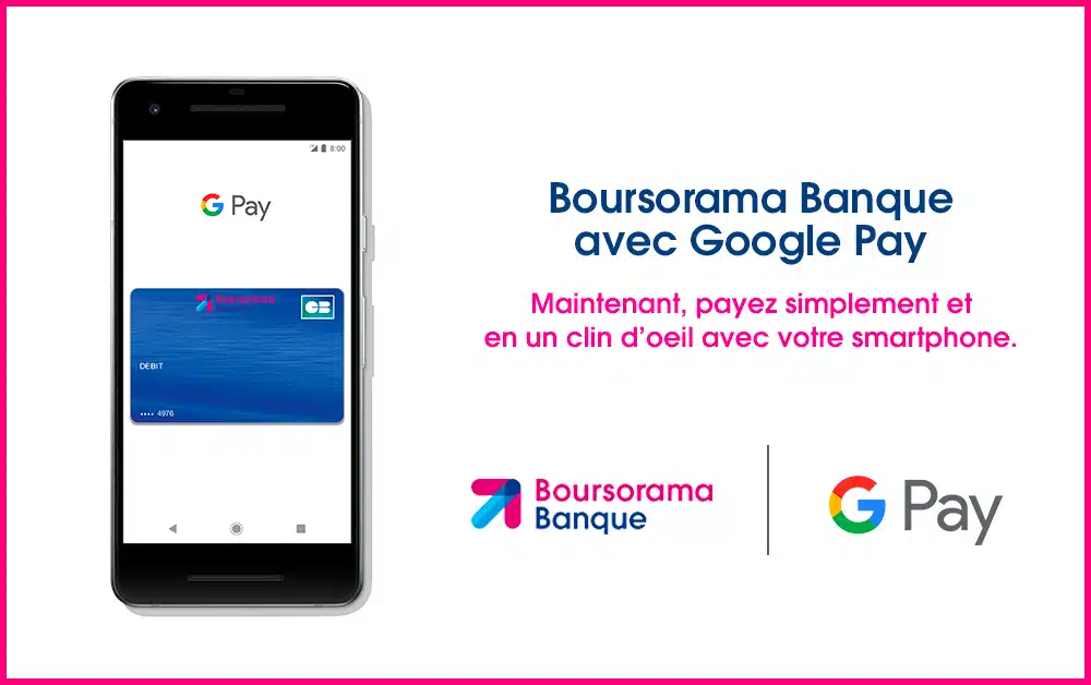Google Pay Boursorama Banque